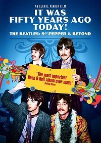 Фильм Это было пятьдесят лет назад! The Beatles: Сержант Пеппер и не только (2017