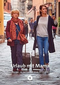 Фильм Отпуск с мамой (2018)