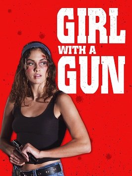 Фильм Девушка с пистолетом (2022)